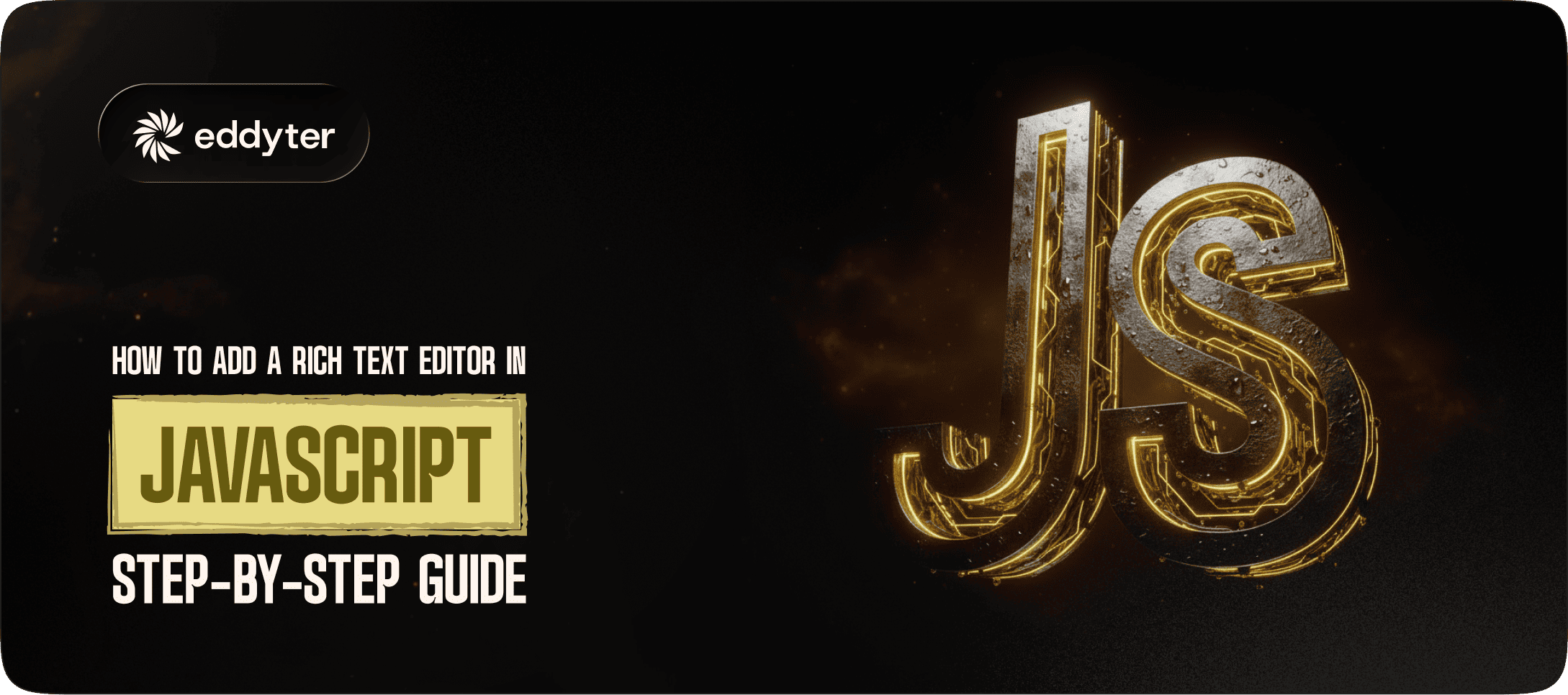 How to Add a Rich Text Editor in JavaScript (2026 Guide) | Eddyter